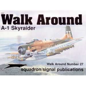    Squadron/Signal Publications A1 Skyraider Walk Around Toys & Games