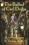   Ballad of Carl Drega Essays on the Freedom Movement 