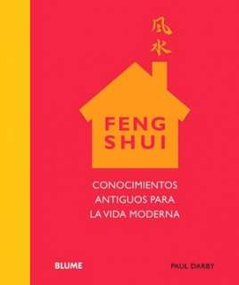   168 trucos de Feng Shui para dar energía a su vida 