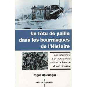   les bourasques de lhistoire (9782876927377) Boulanger Roger Books