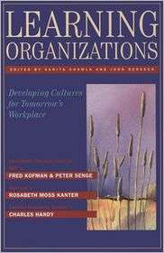 Learning Organizations Developing Cultures for Tomorrows Workplace 