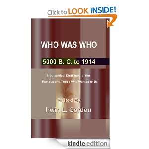   to 1914 Biographical Dictionary eBook: Irwin L. Gordon: Kindle Store