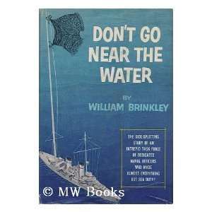  Dont Go Near the Water William Brinkley Books