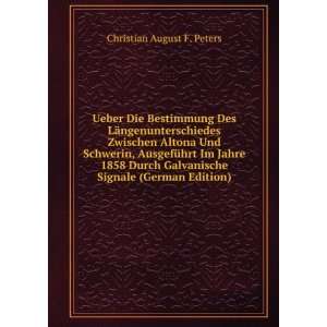   AusgefÃ¼hrt Im Jahre 1858 Durch Galvanische Signale (German Edition