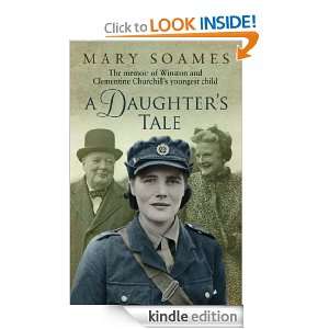 Daughters Tale Mary Soames  Kindle Store