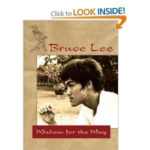    Bruce Lee   Wisdom for the Way [Hardcover] Bruce Lee Books