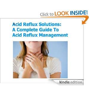 Acid Reflux Solutions A Complete Guide To Acid Reflux Management 