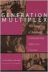 Generation Multiplex The Image of Youth in Contemporary American 