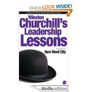 Winston Churchills Leadership Lessons: The Editors of New Word City 