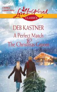 Perfect Match and The Christmas Groom A Perfect MatchThe Christmas 