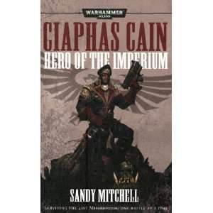   Ciaphas Cain Hero of the Imperium [Paperback] Sandy Mitchell Books