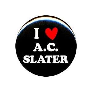  1 Saved By The Bell I Love A.C. Slater Button/Pin 