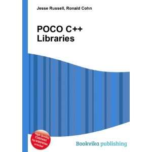  POCO C++ Libraries Ronald Cohn Jesse Russell Books