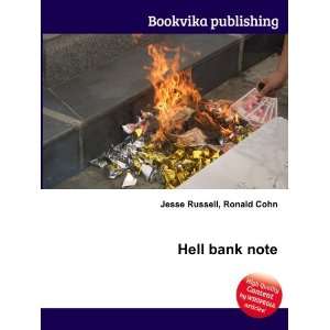  Hell bank note Ronald Cohn Jesse Russell Books