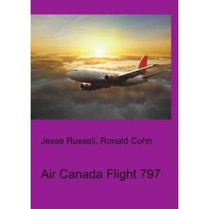  Air Canada Flight 797 Ronald Cohn Jesse Russell Books