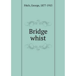  Bridge whist George Fitch Books