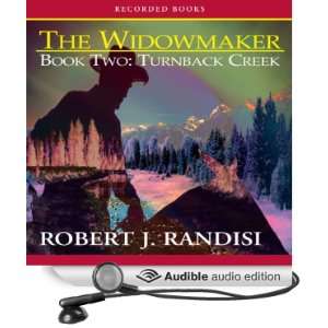 Turnback Creek The Widowmaker, Book 2 [Unabridged] [Audible Audio 
