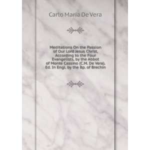   Vera). Ed. In Engl. by the Bp. of Brechin Carlo Maria De Vera Books