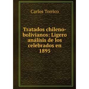    Ligero anÃ¡lisis de los celebrados en 1895 Carlos Torrico Books