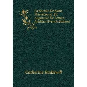   De Lettres InÃ©dites (French Edition) Catherine Radziwill Books