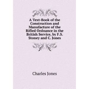   Service, by F.S. Stoney and C. Jones: Charles Jones:  Books