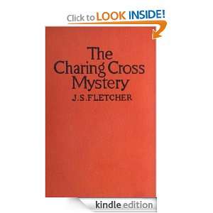 The Charing Cross Mystery J.S. Fletcher  Kindle Store