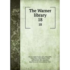  The Warner library. 18 Charles Dudley, 1829 1900,Cunliffe 