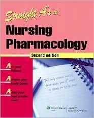 Straight As in Nursing Pharmacology, (1582556962), Lippincott 