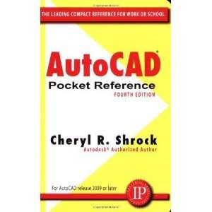  AutoCAD Pocket Reference [Paperback] Cheryl Shrock Books