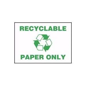  RECYCLABLE PAPER ONLY (W/GRAPHIC) 10 x 14 Aluminum Sign 