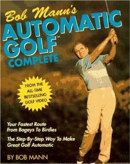 Bob Manns Automatic Golf Complete