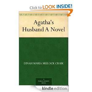  Agathas Husband A Novel eBook Dinah Maria Mulock Craik 