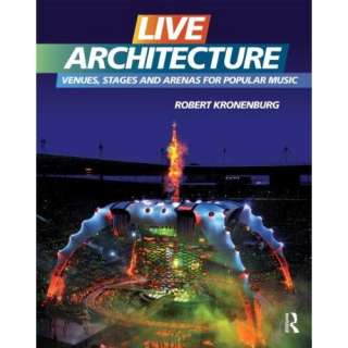   Stages and Arenas for Popular Music (9780415561921): Robert Kronenburg