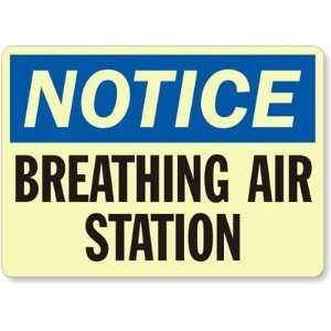  Notice Breathing Air Station Glow Aluminum Sign, 14 x 10 