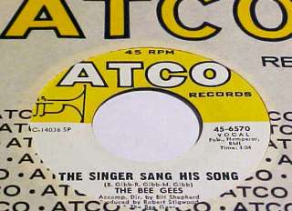 Bee Gees (mint 45) Atco 6570 The Singer Sang His Song  