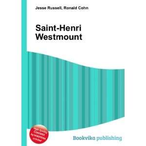  Saint Henri Westmount: Ronald Cohn Jesse Russell: Books