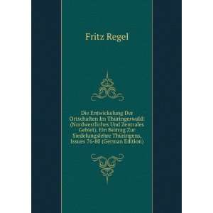   ThÃ¼ringens, Issues 76 80 (German Edition) Fritz Regel Books