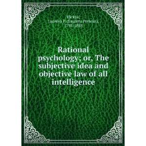  Rational psychology; or, The subjective idea and objective 