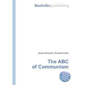  The ABC of Communism Ronald Cohn Jesse Russell Books
