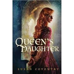   The Queens Daughter [Hardcover](2010)bySusan Coventry:  N/A : Books