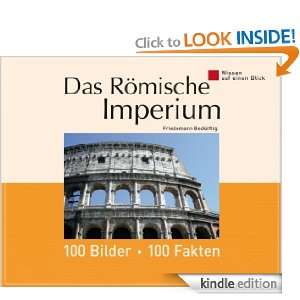 Das Römische Imperium 100 Bilder   100 Fakten Wissen auf einen 