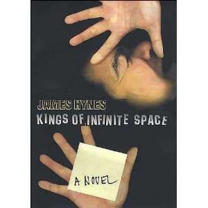  anovelKings of Infinite Space by Hynes(hardcover)(2004 
