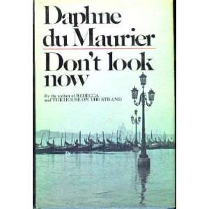  Dont Look Now: Daphne du Maurier: Books