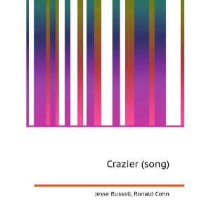  Crazier (song) Ronald Cohn Jesse Russell Books