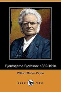 Bjornstjerne Bjornson NEW by William Morton Payne 9781409966890  