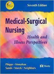 Medical Surgical Nursing Health and Illness Perspectives, (0323018041 