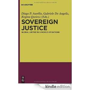 Sovereign Justice Global Justice in a World of Nations Diego P 