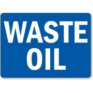  Waste Oil Plastic Sign, 14 x 10 Office Products