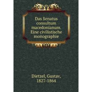   . Eine civilistische monographie Gustav, 1827 1864 Dietzel Books