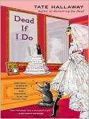   Dead If I Do (Garnet Lacey Series #4) by Tate 